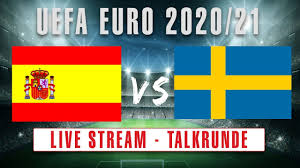 Die em 2021 startet am freitag, den 11.06.2021, mit den eröffnungsspiel türkei gegen italien und endet mit dem finale am. Em 2020 21 Spanien Vs Schweden Livestream Talkrunde Youtube