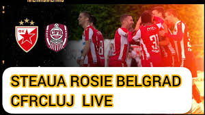 Cfr a întâlnit steaua roșie belgrad, formație cu care putea să joace și în turul întâi preliminar al champions league. Steaua Rosie Belgrad Cfr Cluj Live Youtube