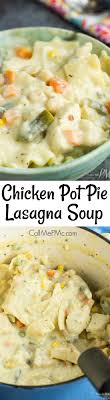 Chicken Pot Pie Lasagna Soup Recipe Https Www Callmepmc Com Chicken Pot Pie Lasagna Soup Recipe Utm Campaign C Lasagna Soup Recipe Stew Recipes Soup Recipes