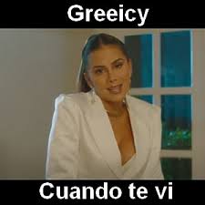 'cuando te vi', el regalo de navidad de greeicy a sus seguidores. Greeicy Cuando Te Vi Acordes D Canciones