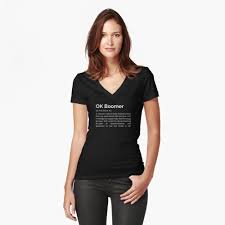 Ok Boomer Definition Iii Fitted V Neck T Shirt By Lemon Pepper In 2020 Shirt Designs Tshirt Designs V Neck T Shirt