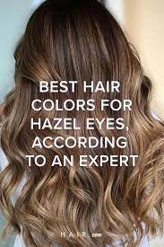 The Best Hair Colors For Hazel Eyes According To An Expert Hazelnut Hair Color Hazel Eyes Hair Color Hazel Eyes