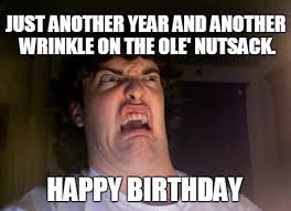 Dirty Happy Birthday Meme Funny For Her Happy Birthday Meme For Her Funny Happy Birthday Meme Sarcastic Birthday Happy Birthday Meme