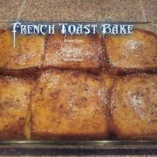 French Toast Bake Great Harvest Bread Company Recipe Recipe French Toast Bake Harvest Bread Recipes