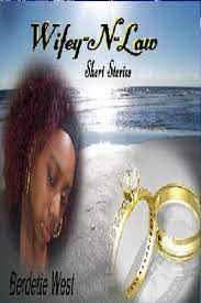 Carrie is invited to stay with a married friend and her husband, peter, at their beach house. Wifey N Law Short Stories Vol 1 Kindle Edition By West Berdette Literature Fiction Kindle Ebooks Amazon Com