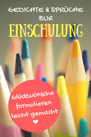 Spruche Zur Einschulung Gluckwunsche Gedichte Zum Schulanfang