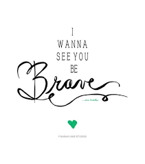 be brave sarah jane studios song quotes words of hope sara bareilles lyrics