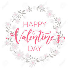 A warm and wonderful valentine's day message for your loved one. Happy Valentines Day Card With Modern Calligraphy And Floral Wreath Royalty Free Cliparts Vectors And Stock Illustration Image 59291083