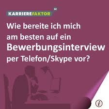 Wie Bereite Ich Mich Am Besten Auf Ein Bewerbungsinterview Per Telefon Skype Vor Bewerbung Job Finden Bewerbungsgesprach