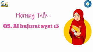 Mengingatkan semua manusia asal muasal kejadiannya: Qs Al Hujurat Ayat 13 Youtube