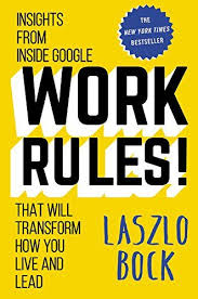 Work Rules Insights From Inside Google That Will Transform How You Live And Lead Hardcover April 07 2015 In 2020 Leadership Books Management Books Free Reading