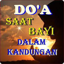 Kabulkanlah doa kami, kabulkanlah doa kami. Doa Ketika Bayi Dalam Kandungan Fur Android Apk Herunterladen