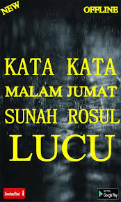 Wah nak tau apa yang lainnya dengan malam jumaat kali ini?? Kata Kata Malam Jumat Sunah Rosul Lucu For Android Apk Download