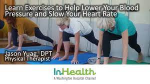 Learn Exercises To Help Lower Your Blood Pressure And Slow Your Heart Rate  - Youtube