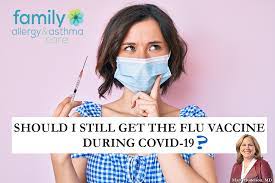 Should I Still Get The Flu Vaccine During Covid 19 Family Allergy Asthma Care