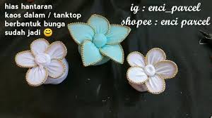 Check spelling or type a new query. Cara Hias Hantaran Tanktop Kaos Dalam Berbentuk Bunga Youtube