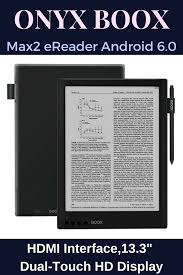 Ultimate Onyx Boox Max2 Android Hdmi 6 0 32 Gb Interface 13 3 Dual Touch Hd Display Hdmi Android Ereader