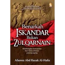 Apabila yakjuj dan makjuj keluar dari tembok besi yand dibina zulkarnain, tidak ada satu tentera pun yang boleh mengalahkan. Benarkah Iskandar Bukan Zulkarnain Books Stationery Books On Carousell