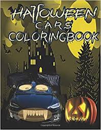 Donating your car is i. Amazon Com Halloween Cars Coloring Book Spooky Vehicles For Adult Coloration And Relaxation 9798668104888 Davidson Alan Lauren Robert Books