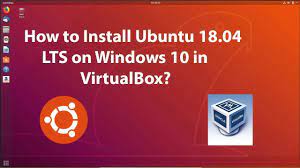 How To Download And Install Ubuntu 18 04 Lts On Virtualbox In Windows Installation Windows Windows 10
