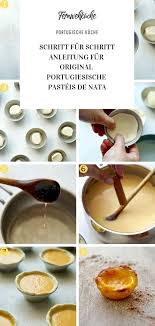 Pastel De Nata Tipps Fur Perfekte Original Portugiesische Pasteis De Nata Fernwehkuche Rezept Portugiesische Rezepte Pastel De Nata Portugiesische Kuche