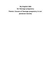 Shanigue Sba Docx My English Sba On Teenage Pregnancy Theme Causes Of Teenage Pregnancy In Our Jamaican Society Table Of Content Course Hero