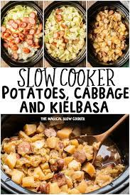 Slow Cooker Potatoes Cabbage And Kielbasa The Magical Slow Cooker Recipe Slow Cooker Potatoes Crockpot Recipes Slow Cooker Recipes