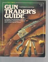 Check out out large inventory of firearms and accessories. Gun Traders Guide 13ed By Paul Wahl Used Good Paperback 1988 Hill Country Books
