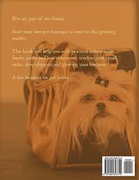 Maybe you would like to learn more about one of these? Start Your Own Pet Boutique Forsyth Gail 9781494847319 Amazon Com Books