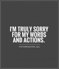 First of all, you must remember that no. I Am Sorry Friendship Quotes Quotesgram Sorry Quotes Im Sorry Quotes Apologizing Quotes