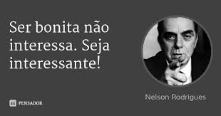 Nelson Rodrigues Citacoes Sabias Citacoes Sobre Pensamento Frases Extraordinarias