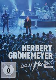 Recorded with eurosund recording mobile in vienna, austria, dortmund, germany and berlin, germany. Herbert Gronemeyer Live At Montreux 2012 2012 Dvd Discogs