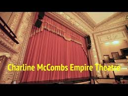Charline Mccombs Empire Theatre Youtube