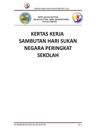Memupuk semangat perpaduan dikalangan rakyat. 327007687 Kertas Kerja Hari Sukan Negara Peringkat Sekolah Doc