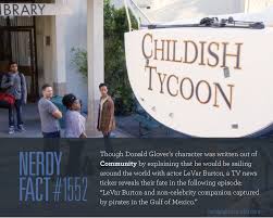 How did levar burton meet troy on community? Nerdy Facts Nerdy Fact 1552 Though Donald Glover S Character