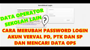 Verifikasi dan validasi data individu peserta didik dimaksudkan untuk memastikan. Cara Ubah Password Login Verval Pd Ptk Dan Sp Dan Mencari Data Kontak Operator Sekolah Lain Youtube