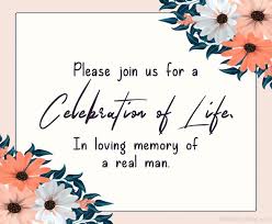 Celebration Of Life Invitation Messages And Ideas The Federal