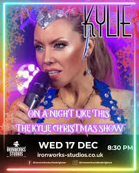 Wednesday 17 December, The Kylie Christmas Show, Celebrate the season with  the sounds of Kylie. This tribute show brings her biggest hits and festive  favourites to the stage for one night only at ...