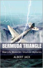 Bermuda Triangle Real Life Mysteries Unsolved Mysteries Ebook By Albert Jack 9781311172945 Rakuten Kobo United States
