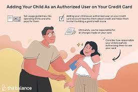 Check spelling or type a new query. Adding Your Child As A Credit Card Authorized User