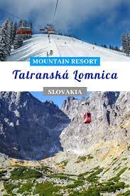 Slovakia Travel Tatranska Lomnica Discover The Most Beautiful Mountain Resort In High Tatras Vysoke Tat Cool Places To Visit Best Ski Resorts Vacation Trips