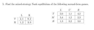 Instead of calculus, i use a more common s. Find The Mixed Strategy Nash Equilibrium Of The Chegg Com