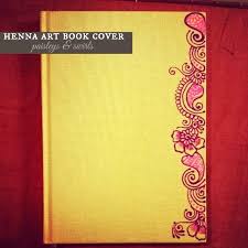 20 Creative Henna Art Inspired Handmade Projects Craftionary Henna Art Henna Book Cover Art