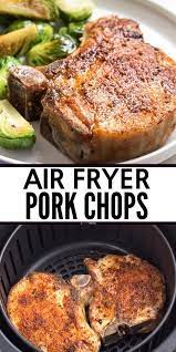 Easy Air Fryer Pork Chops Can Use Boneless Or Bone In Fabulously Juicy And 100 Del Air Fryer Recipes Healthy Air Fryer Dinner Recipes Air Fryer Recipes Pork