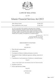 Lately, this regulatory oversight was further expanded to six development finance institutions with the enactment of the. Islamic Financial Services Act 2013 Bank Negara Malaysia