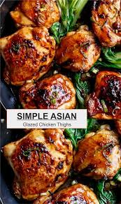 Simple Asian Glazed Chicken Thighs Chicken Thights Recipes Recipes Food