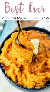 There S Nothing Like A Side Dish Of Mashed Sweet Potatoes Sweetened With Maple Sy Sweet Potato Recipes Mashed Sweet Potato Recipes Sweet Potato Recipes Healthy