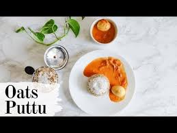 Oats Puttu Healthy Kerala Breakfast Malayalam Youtube South Indian Breakfast Recipes Kerala Snacks Kerala Food