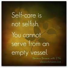 Self Care Is Not Selfish You Cannot Serve From An Empty Vessel Mentalhealth Recovery Massage Quotes Words Self Compassion