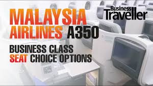 Does online business opportunity in malaysia exist? Malaysia Airlines A350 Selecting The Best Seat In Business Class Business Traveller Youtube